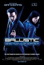 Ballistic: Ecks vs. Sever Ballistic: Ecks vs. Sever