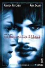 Butterfly Effect, The Butterfly Effect, The