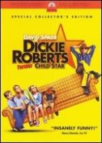 Dickie Roberts: Former Child Star Dickie Roberts: Former Child Star