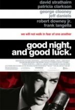 Good Night, and Good Luck Good Night, and Good Luck