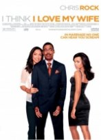 I Think I Love My Wife I Think I Love My Wife