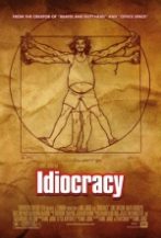 Idiocracy Idiocracy