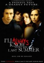 I'll Always Know What You Did Last Summer I'll Always Know What You Did Last Summer