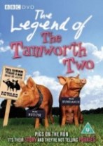 Legend of the Tamworth Two, The Legend of the Tamworth Two, The