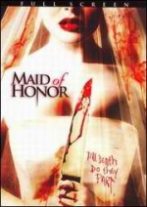 Maid of Honor Maid of Honor