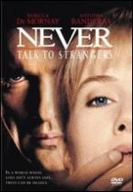 Never Talk to Strangers Never Talk to Strangers