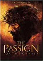 Passion of the Christ, The Passion of the Christ, The