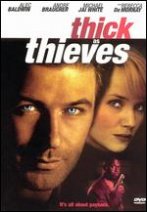 Thick as Thieves Thick as Thieves