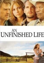 Unfinished Life, An Unfinished Life, An